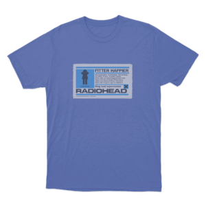 Fitter Happier Unisex T Shirt Blue